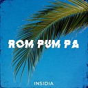 INSIDIA - Rom Pum Pa