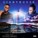 Young Sayso feat Waveyy Wxlf - Light House