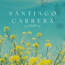 Santiago Carrera - Hermosa Flor