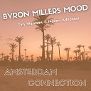 Amsterdam Connection feat Naomi Adriaansz Tim… - Byron Millers Mood