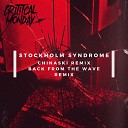 Stockholm Syndrome - Liberty Pursuit Chinaski Remix