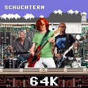 Sch chtern - 64K Video Edit