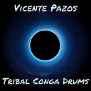 Vicente Pazos - Tribal Conga Drums Original Mix