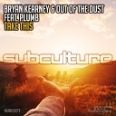 Bryan Kearney Out of the Dust Plumb - Take This Extended Mix