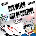 DON WELCH - Out Of Control DJ Gomi Famous Rebel Dub Mix