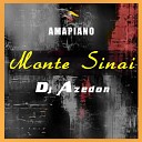 Dj Azedon - Monte Sinai Amapiano