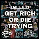 Fakt 5 9 1 - Get Rich Or Die Trying