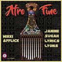 Mikki Afflick Janine Sugah Lyrics Lyons - Afro Fine An AfflickteD Soul Beat Mix