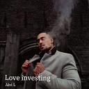 Alvi L - Love Investing Radio Edit