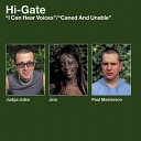Hi Gate - Canned And Unable