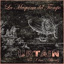 Urtain feat Xisco Alb niz - La M quina del Tiempo