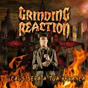 Grinding Reaction - Rato Cinza