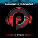 DJ Terbaru Dj Viral Pointhits - Dj Dastra Opa Nova York Terbaru Viral