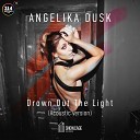 Angelika Dusk - Drown Out The Light Acoustic Version