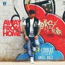T Loukas feat Angel Duzz - Away From Home
