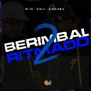 MC RD DJ Bill DJ Paulo MIX - Berimbal Ritmado 2
