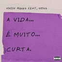 Majin Riggs feat Noss - A Vida Muito Curta