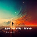 Rianu Keevs - Leave The World Behind