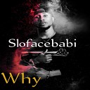 Slofacebabi feat Dasogodwin Trickyracee oluomasalon Eparororo… - Shuffle Remastered