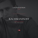 Sergei Rachmaninoff German Kitkin - 5 Morceaux de Fantaisie Op 3 2 Prelude Lento