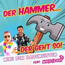 Mike der Bademeister feat Marcel Filodda - Der Hammer der geht so