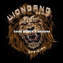 LIONGANG - CARE BEBEK X SAHARA Mix