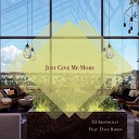 DJ Aristocrat feat Dave Baron - Just Give Me More Chillout Mix