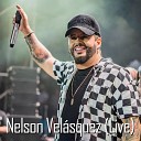 Nelson Vel squez - Mi Dulce Amor Live