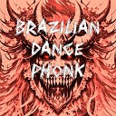 ФОНК PHONK BASSER - BRAZILIAN DANCE PHONK