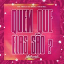 DJ SKULL ORIGINAL feat MC 7BELO - Quem Que Elas S o