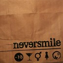 never smile - плач детка