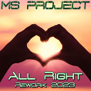 Ms Project - All Right Rework 2023 Edit