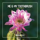 Me My Toothbrush - Lonely Nights Extended Mix