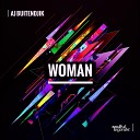 AJ Buitendijk - Woman Original Mix