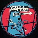 Maxmoody - You Know How It Goes