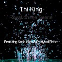 Thi King feat Koda Allen Prettyboii Ream - Royal on the Scene