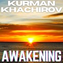Kurman Khachirov - Awakening