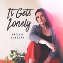 Natalie Carolan - It Gets Lonely