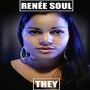 Renee Soul - They