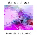 Daniel LeBlanc - Spring Has Arrived