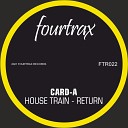 Card A - House Train Luchiz Remix