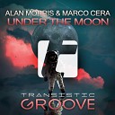 Alan Morris Marco Cera - Under The Moon Extended Mix