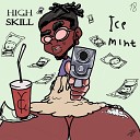 ICE MINT - High Skill