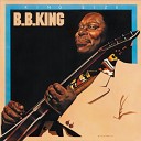 B B King - The Same Love That Made Me Laugh