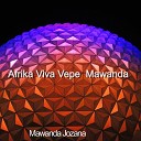 Mawanda Jozana - Afrika Viva Vepe Mawanda