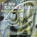 The New Rob van Bavel Trio - Evans Suite Very Early We Will Meet Again