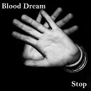 Blood Dream - Everything Is Fading