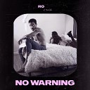 Ro feat Michael Hakim - No Warning