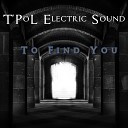 T PoL Electric Sound - To Find You