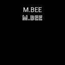 M Bee - M Bee